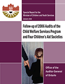 Special Report on Follow-up of 2006 Audits of the Child Welfare Services Program and Four Children’s Aid Societies